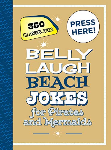 Stock image for Belly Laugh Beach Jokes for Pirates and Mermaids: 350 Hilarious Jokes! for sale by ThriftBooks-Atlanta