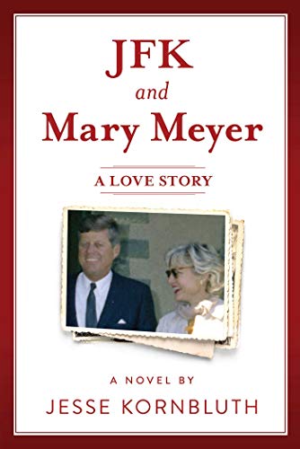 Imagen de archivo de JFK and Mary Meyer: A Love Story a la venta por Dream Books Co.