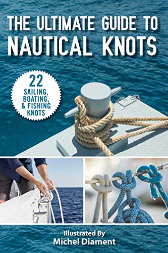 Beispielbild fr The Ultimate Guide to Nautical Knots zum Verkauf von ThriftBooks-Dallas