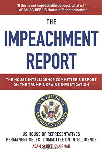 Stock image for Impeachment Report: The House Intelligence Committee's Report on the Trump-Ukraine Investigation for sale by Revaluation Books