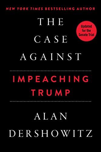 9781510759732: The Case Against Impeaching Trump