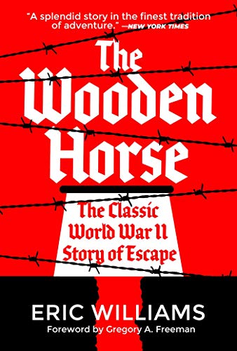 Beispielbild fr The Wooden Horse: The Classic World War II Story of Escape zum Verkauf von Books-R-Keen