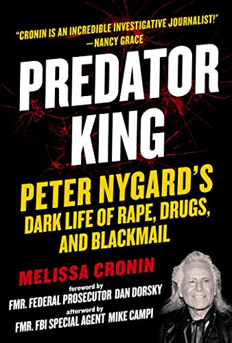 Beispielbild fr Predator King: Peter Nygard's Dark Life of Rape, Drugs, and Blackmail zum Verkauf von AwesomeBooks