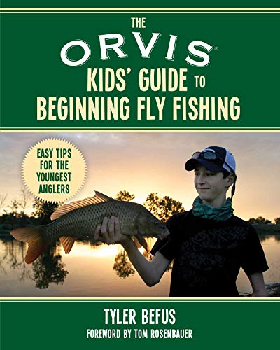 9781510763128: The Orvis Kids Guide to Beginning Fly Fishing: Easy Tips for the Youngest Anglers