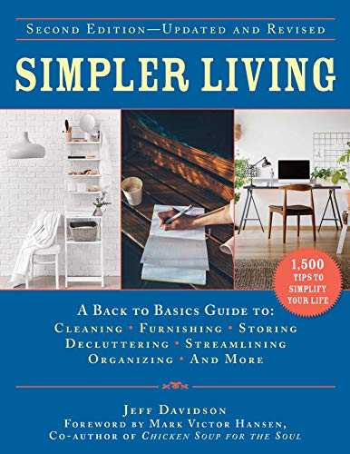 Stock image for Simpler Living, Second Edition?Revised and Updated: A Back to Basics Guide to Cleaning, Furnishing, Storing, Decluttering, Streamlining, Organizing, and More (Back to Basics Guides) for sale by Cronus Books
