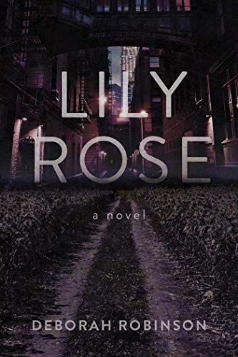 Beispielbild fr Lily Rose: A Novel zum Verkauf von SecondSale