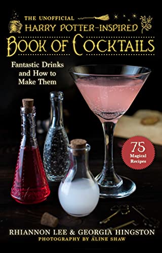 Beispielbild fr The Unofficial Harry Potter-Inspired Book of Cocktails: Fantastic Drinks and How to Make Them zum Verkauf von Ergodebooks