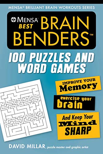 Stock image for Mensa Best Brain Benders: 100 Puzzles and Word Games (Mensa Brilliant Brain Workouts) for sale by Zoom Books Company