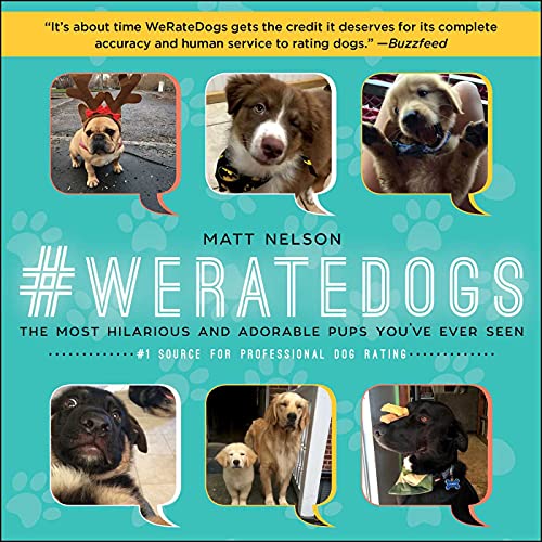 Stock image for WeRateDogs: The Most Hilarious and Adorable Pups You've Ever Seen for sale by Bookmans