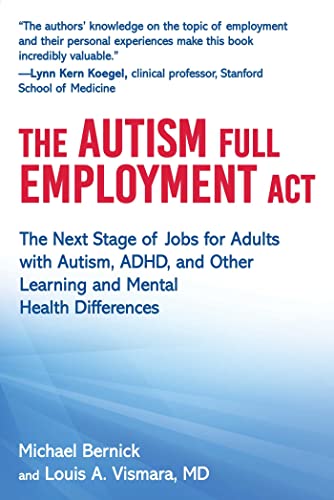 Beispielbild fr The Autism Full Employment Act : The Next Stage of Jobs for Adults with Autism, ADHD, and Other Learning and Mental Health Differences zum Verkauf von Better World Books: West