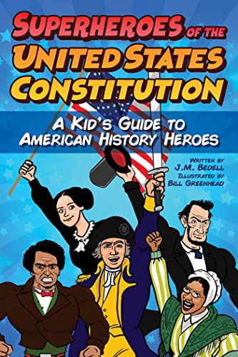 9781510767775: Superheroes of the United States Constitution: A Kid's Guide to American History Heroes