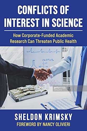 Stock image for Conflicts of Interest in Science: How Corporate-Funded Academic Research Can Threaten Public Health (Childrens Health Defense) for sale by Bulk Book Warehouse