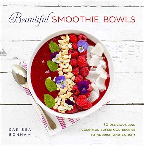 9781510770980: Beautiful Smoothie Bowls: 80 Delicious and Colorful Superfood Recipes
