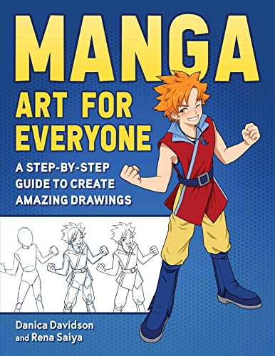 Stock image for Manga Art for Everyone: A Step-by-Step Guide to Create Amazing Drawings for sale by Goodwill Books