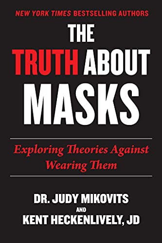 Stock image for Truth About Masks: Exploring Theories Against Wearing Them for sale by Off The Shelf