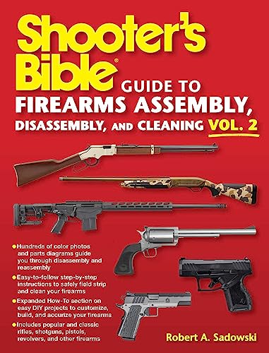 9781510774148: Shooter's Bible Guide to Firearms Assembly, Disassembly, and Cleaning, Vol 2
