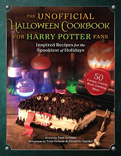 Stock image for The Unofficial Halloween Cookbook for Harry Potter Fans: Inspired Recipes for the Spookiest of Holidays for sale by HPB Inc.