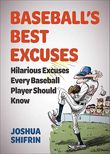 Stock image for Baseball's Best Excuses: Hilarious Excuses Every Baseball Player Should Know for sale by ThriftBooks-Atlanta
