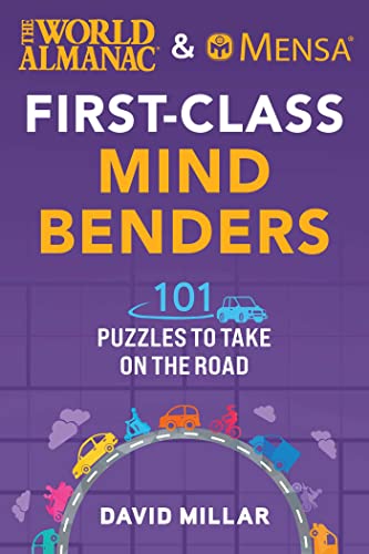 Imagen de archivo de The World Almanac & Mensa First-Class Mind Benders: 101 Puzzles to Take on the Road a la venta por ThriftBooks-Atlanta