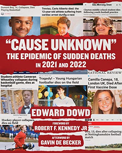 Imagen de archivo de Cause Unknown": The Epidemic of Sudden Deaths in 2021 and 2022 a la venta por Revaluation Books