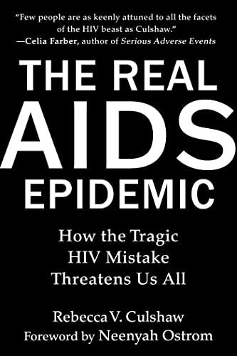 Beispielbild fr The Real AIDS Epidemic How the Tragic HIV Mistake Threatens Us All zum Verkauf von Lakeside Books