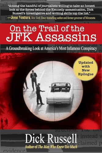 9781510780385: On the Trail of the JFK Assassins: A Groundbreaking Look at America's Most Infamous Conspiracy