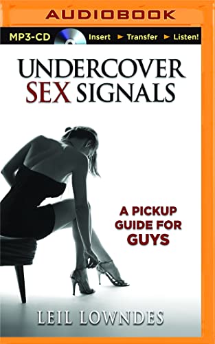 9781511305266: Undercover Sex Signals: A Pickup Guide for Guys