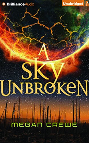 Beispielbild fr A Sky Unbroken (The Earth & Sky Trilogy) zum Verkauf von Fergies Books