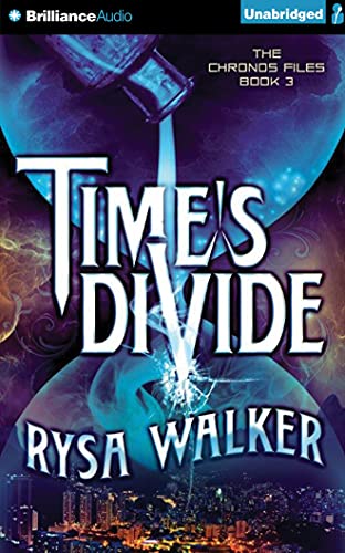 Stock image for Time's Divide (The Chronos Files) for sale by Fergies Books
