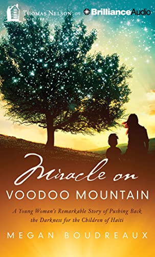 9781511308113: Miracle on Voodoo Mountain: A Young Woman's Remarkable Story of Pushing Back the Darkness for the Children of Haiti