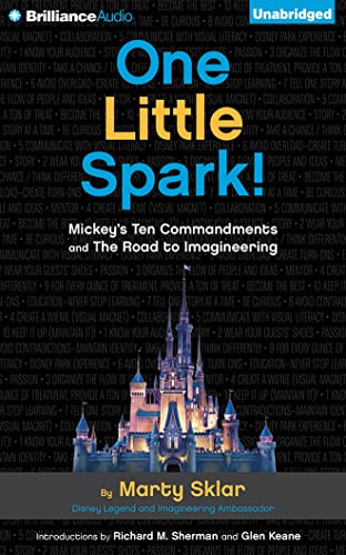 9781511309073: One Little Spark!: Mickey's Ten Commandments and the Road to Imagineering