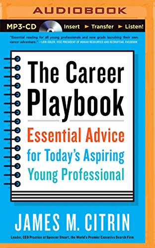 Stock image for The Career Playbook: Essential Advice for Today's Aspiring Young Professional [No Binding ] for sale by booksXpress