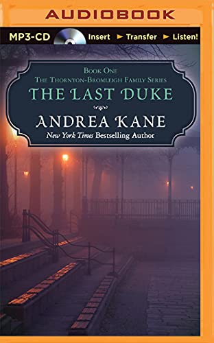 9781511318778: The Last Duke (The Thornton-Bromleigh Family)