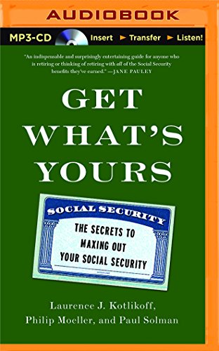 Stock image for Get What's Yours: The Secrets to Maxing Out Your Social Security for sale by GoldenWavesOfBooks
