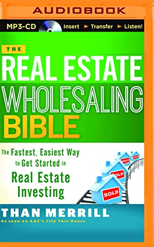 Beispielbild fr The Real Estate Wholesaling Bible: The Fastest, Easiest Way to Get Started in Real Estate Investing zum Verkauf von Revaluation Books