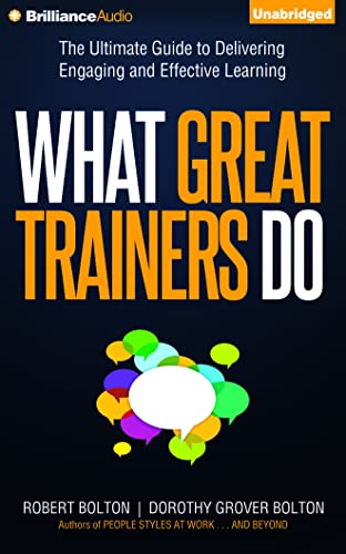 Imagen de archivo de What Great Trainers Do: The Ultimate Guide to Delivering Engaging and Effective Learning a la venta por Revaluation Books