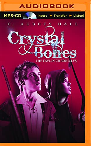 Stock image for Crystal Bones (The Faelin Chronicles) for sale by The Yard Sale Store