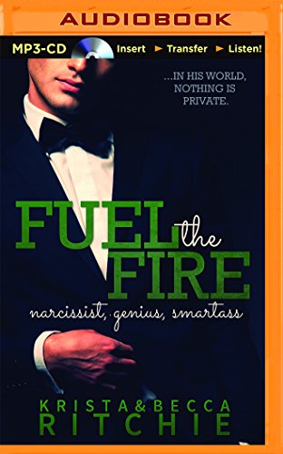 Imagen de archivo de Fuel the Fire: The Narcissist, Genius, Smartass a la venta por Revaluation Books