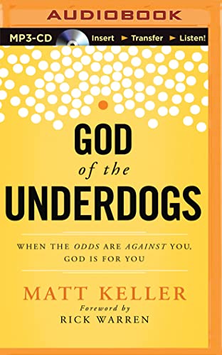 9781511329743: God of the Underdogs: When the Odds Are Against You, God Is for You