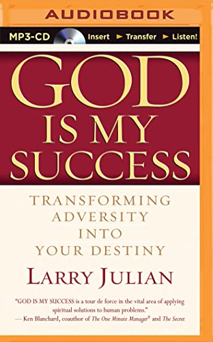 9781511333955: God Is My Success: Transforming Adversity Into Your Destiny