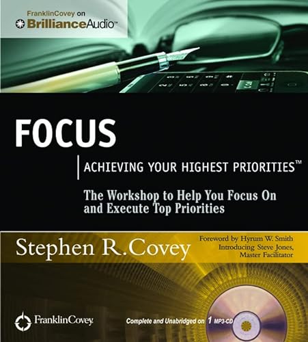 Beispielbild fr Focus: Achieving Your Highest Priorities zum Verkauf von SecondSale