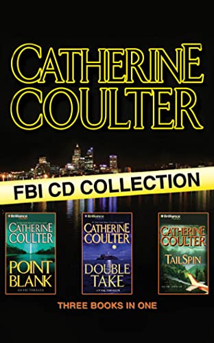 Stock image for Catherine Coulter FBI CD Collection 2: Point Blank, Double Take, TailSpin (An FBI Thriller) for sale by GoldBooks