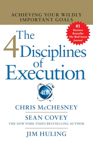 Imagen de archivo de The 4 Disciplines of Execution: Achieving Your Wildly Important Goals a la venta por SecondSale