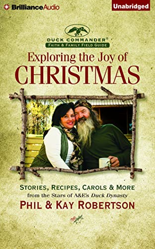 Stock image for Exploring the Joy of Christmas: A Duck Commander Faith and Family Field Guide (Duck Commander Faith & Family Field Guide) for sale by The Yard Sale Store