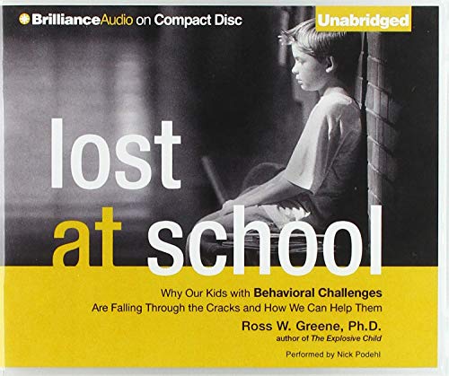 Imagen de archivo de Lost at School: Why Our Kids with Behavioral Challenges are Falling Through the Cracks and How We Can Help Them a la venta por Irish Booksellers
