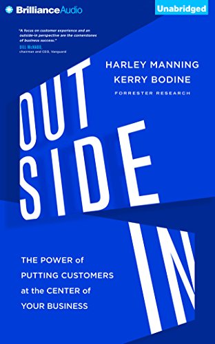 9781511360777: Outside in: The Power of Putting Customers at the Center of Your Business