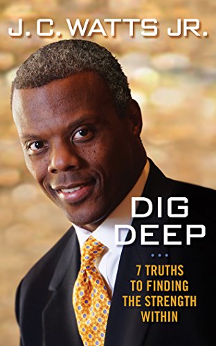 9781511364614: Dig Deep: 7 Truths to Finding the Strength Within