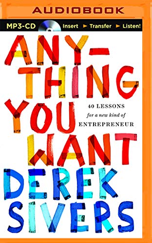 9781511366076: Anything You Want: 40 Lessons for a New Kind of Entrepreneur