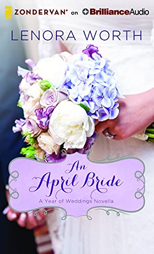 9781511366342: An April Bride (A Year of Weddings Novella)