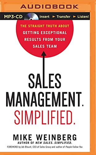 9781511366533: Sales Management. Simplified.: The Straight Truth about Getting Exceptional Results from Your Sales Team